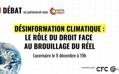 [Soirée débat] 9 décembre 2025 – « Désinformation climatique : le rôle du droit face au brouillage du réel »